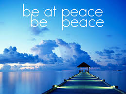 be at peace